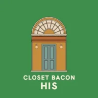 CLOSET BACON HIS